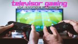 Estas son las 5 características que le pido a un televisor gaming