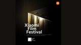 Hoy comienza el Xiaomi Film Festival: te contamos todas sus claves